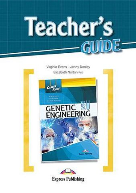 GENETIC ENGINEERING Teacher's Guide