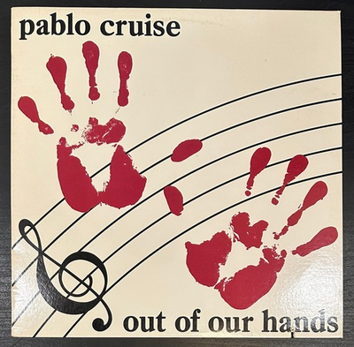 Pablo Cruise - Out Of Our Hands (США 1983г.)