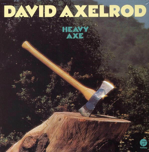 David Axelrod - Heavy Axe - USA, Top Shelf Series