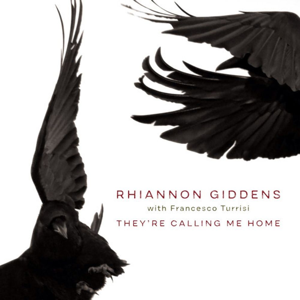Rhiannon Giddens, Francesco Turrisi / They’re Calling Me Home (CD)