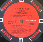 Yusef Lateef - A flat, G flat and C - US OG Impulse Stereo