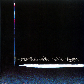 Eric Clapton / From The Cradle (CD)