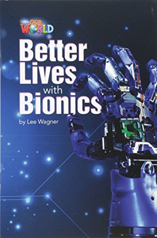 Our World 6: Rdr - Better Lives With Robots (BrE)