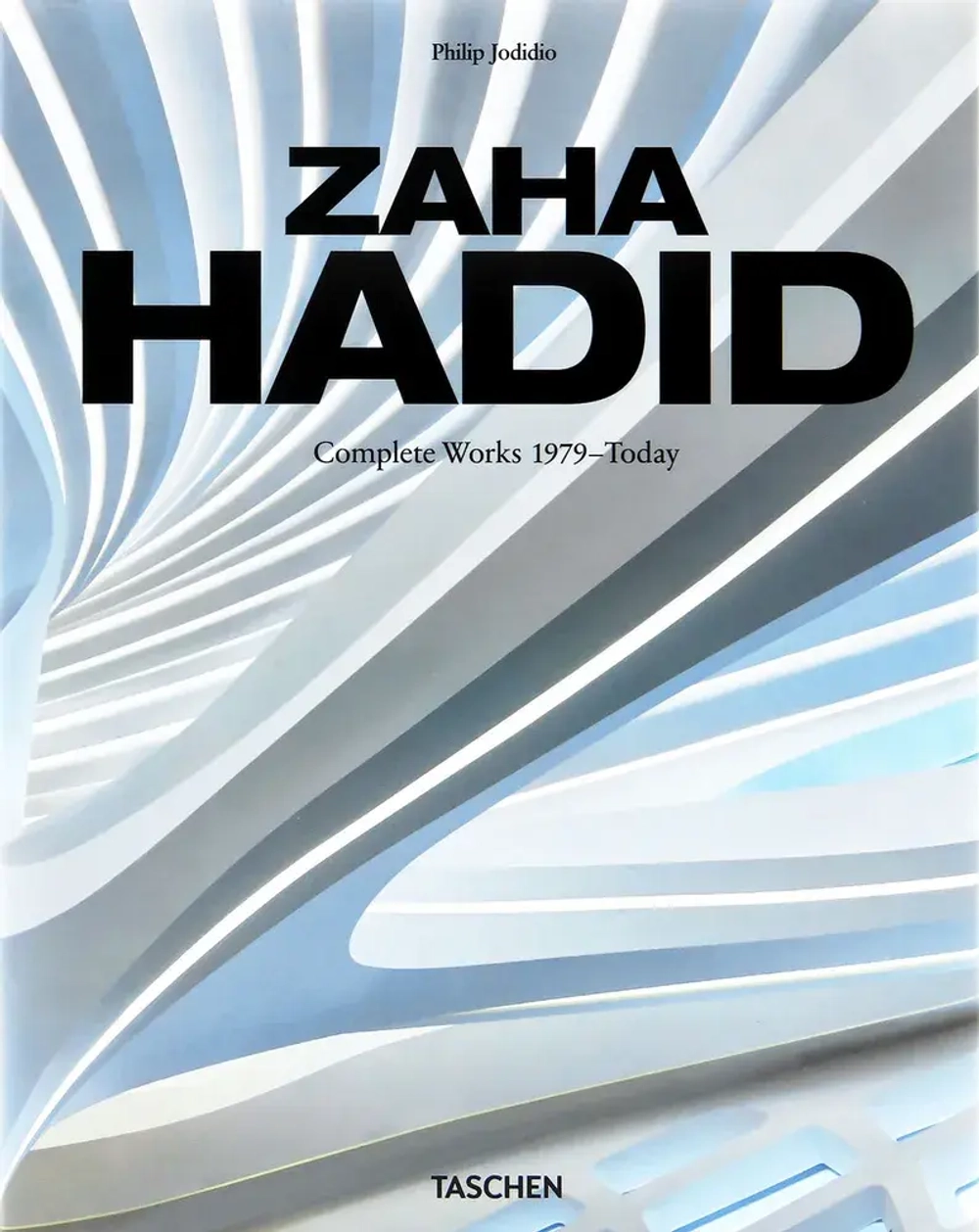 Zaha Hadid. Complete Works 1979–Today