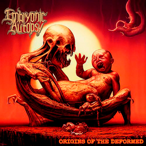 Embryonic Autopsy/ Origins Of The Deformed (RU)(CD)