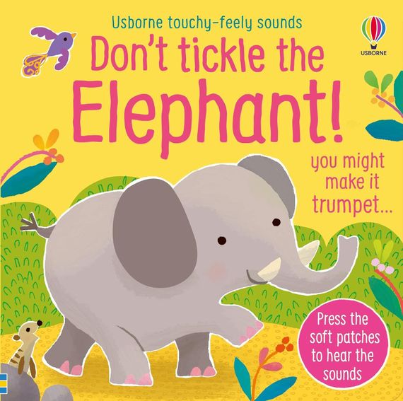 Don&#39;t Tickle the Elephant!