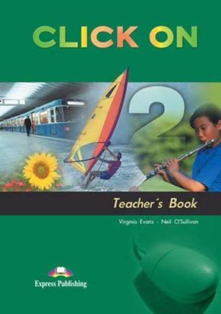 Click On 2. Teacher's Book. (interleaved). Книга для учителя (содержит учебник)