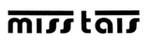 MISS TAIS