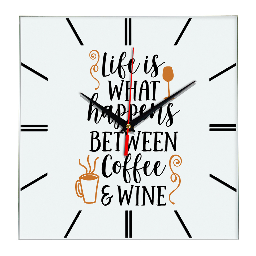 Настенные часы Часы Life is what happens between coffee and wine