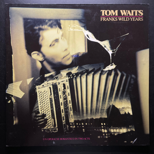 Tom Waits ‎– Franks Wild Years (Европа 1987г.)