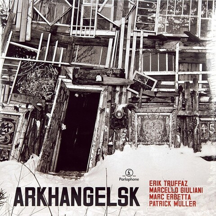 Erik Truffaz, Marcello Giuliani, Marc Erbetta, Patrick Muller Arkhangelsk