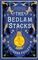 The Bedlam Stacks : The Astonishing Historical Fantasy from the International Bestselling Author of The Watchmaker of Filigree Street