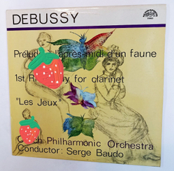Винтажная виниловая пластинка LP Claude Debussy, The Czech Philharmonic Orchestra, Serge Baudo Prelude A LApres midi DUn Faune 1st Rhapsody For Clarinet Les Jeux (Чехословакия 1990)