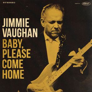Jimmie Vaughan / Baby, Please Come Home (Coloured Vinyl)(LP)