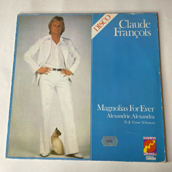Винтажная виниловая пластинка LP Claude Francois, Magnolias For Ever (Франция 1977)