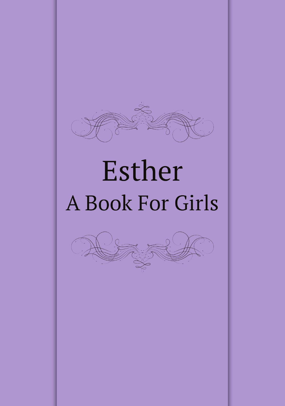 Esther. A Book For Girls | сборник