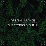 Ariana Grande / Christmas & Chill (Coloured Vinyl)(LP)