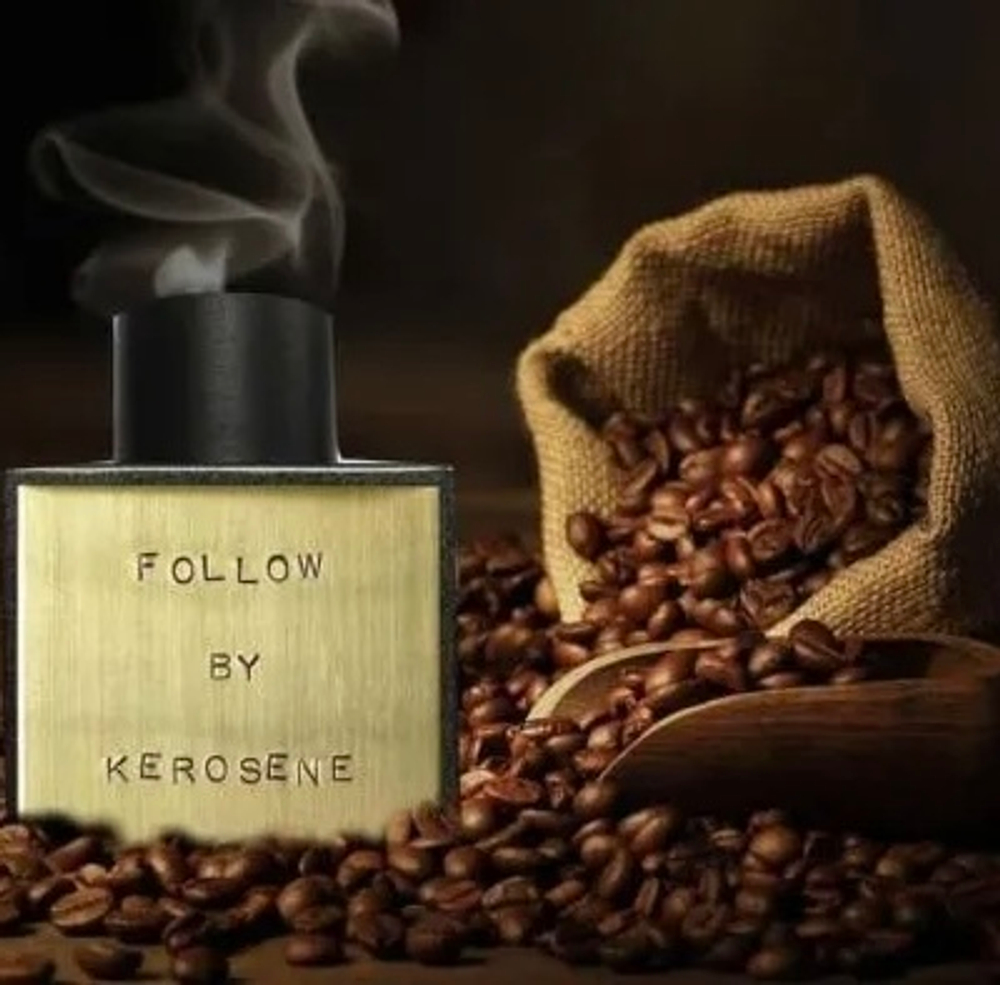 Kerosene Follow EDP