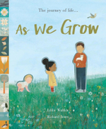 As We Grow: The journey of life... (HB) illustr.
