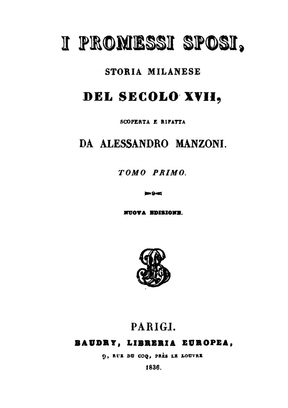 I promessi sposi. Storia Milanese del secolo XVII. Tomo 1-2 | Alessandro Manzoni