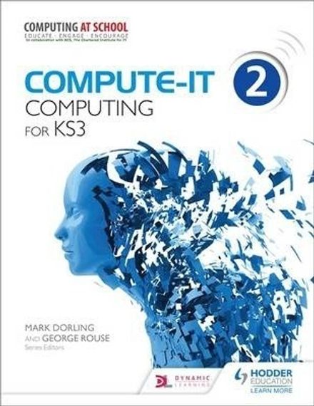 ComputeIT: Student&#39;s Book 2  Computing for KS3 Hodder