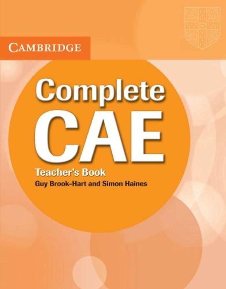 Complete CAE Teacher&#39;s Book 1st Edition (Книга для учителя)
