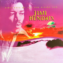 Виниловая пластинка Jimi Hendrix First Rays Of The New Rising Sun