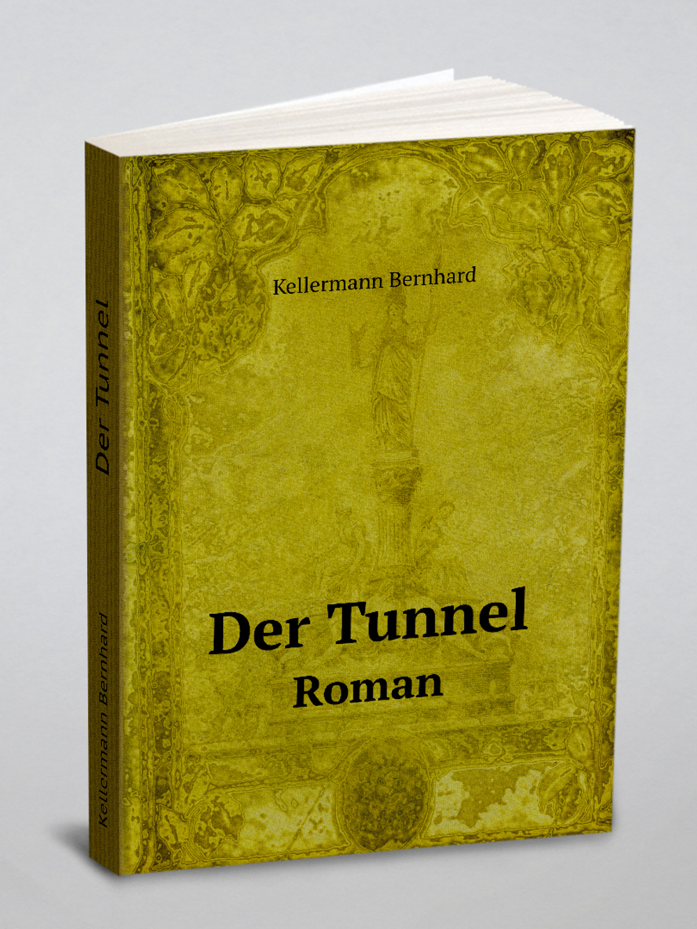 Der Tunnel. Roman | Kellermann Bernhard