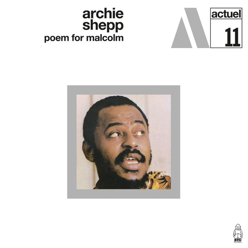 Archie Shepp - Poem For Malcolm - BYG Actuel