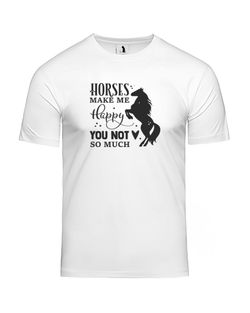 Футболка Horses make me happy unisex белая с черным рисунком