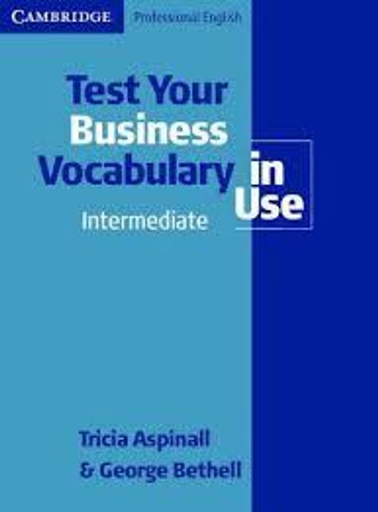 Test Your Business Vocabulary in Use  Intermediate with answers