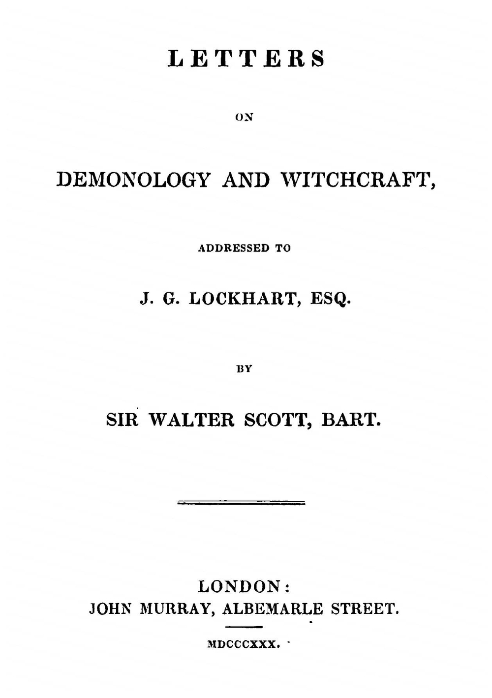 Letters on demonology and witchcraft, addressed to J.G. Lockhart, esq. | Scott Walter