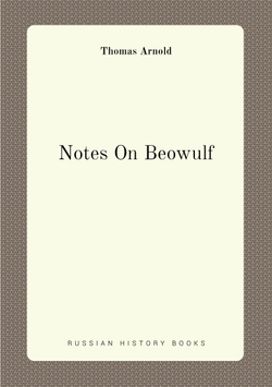 Notes On Beowulf | Thomas Arnold
