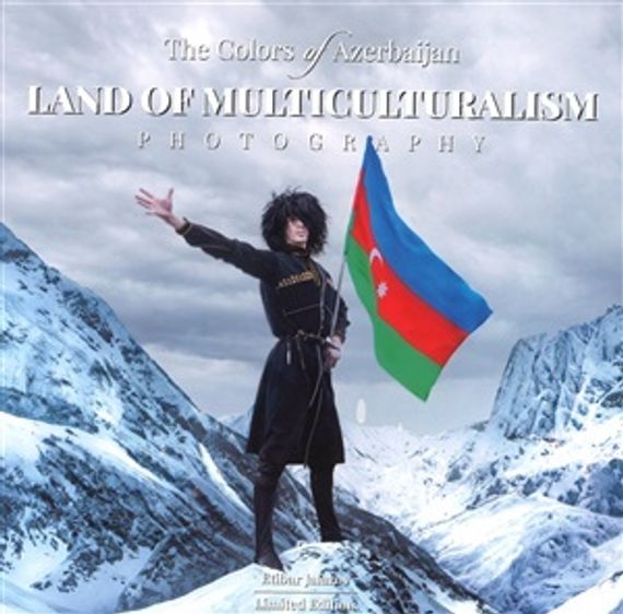 The Colors of Azerbaijan : Land of Multiculturalism