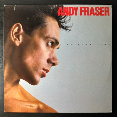 Andy Fraser ‎– Fine Fine Line (США 1984г.)