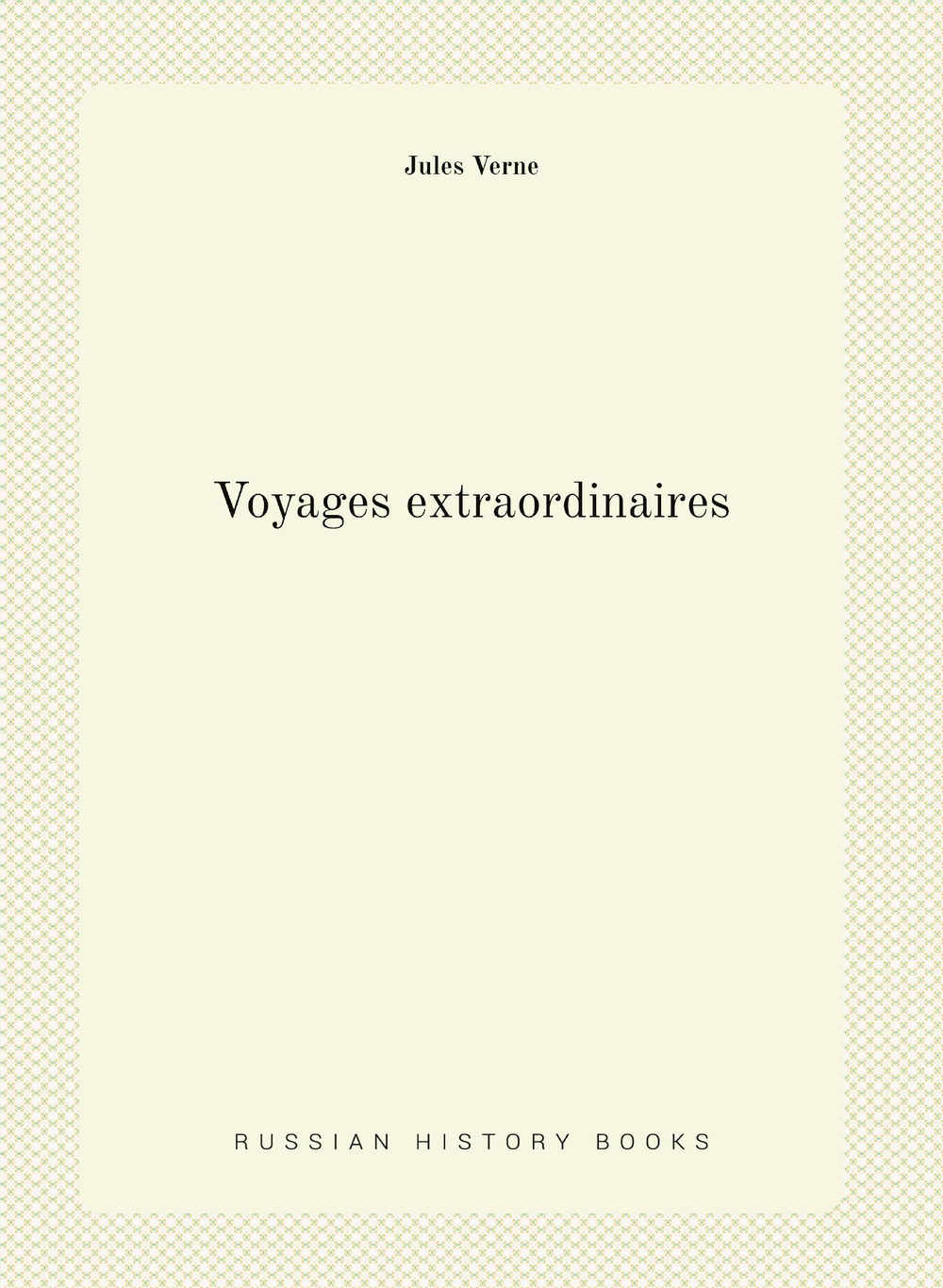 Voyages extraordinaires | Jules Verne