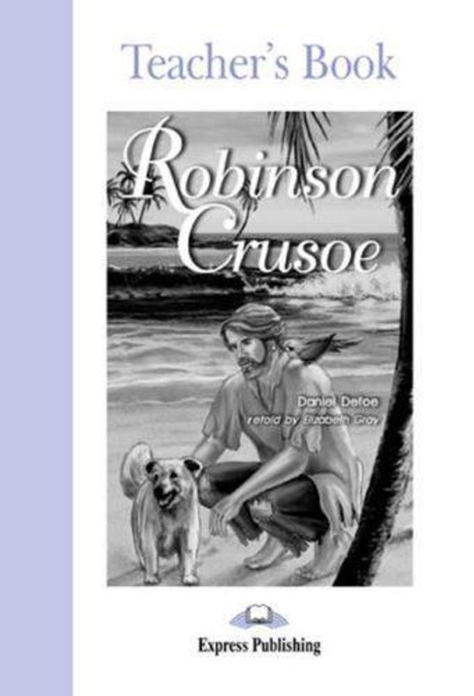 robinson crusoe teacher&#39;s book - книга для учителя