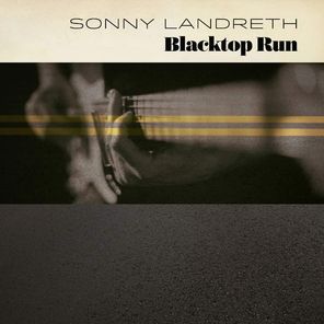 Sonny Landreth / Blacktop Run (Coloured Vinyl)(LP)