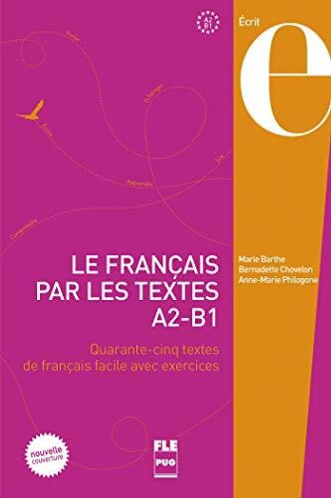 Le Francais par les textes: Volume 1 NED