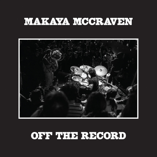 Makaya McCraven - Off The Record