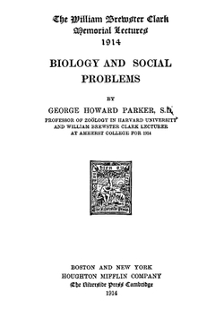 Biology and social problems | George Howard Parker