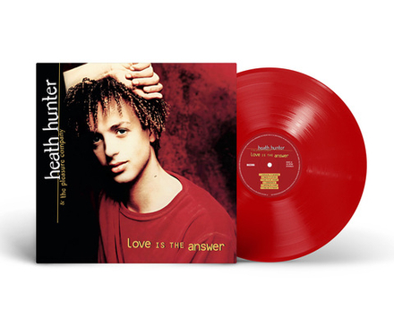 LP: Heath Hunter & The Pleasure Company — «Love Is The Answer» (1996/2025) [Limited Red Vinyl]