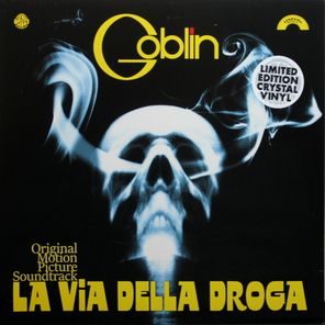 Goblin / La Via Della Droga (Original Motion Picture Soundtrack)(Clear Vinyl)(LP)