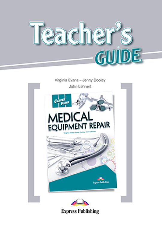 Medical equipment repair (esp). Teacher's Guide.  Книга для учителя