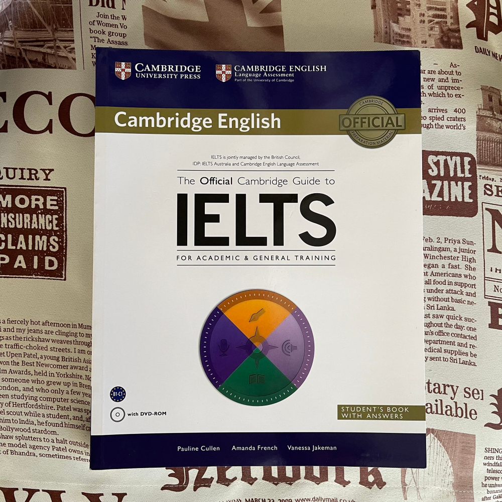 The Official Cambridge Guide to IELTS (for Academic and General Training) with answers.
