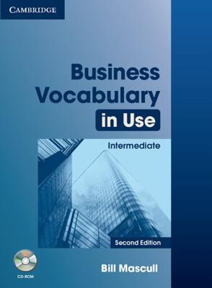 Business Vocabulary in Use: Intermediate (Second Edition) Book with answers and CD-ROM