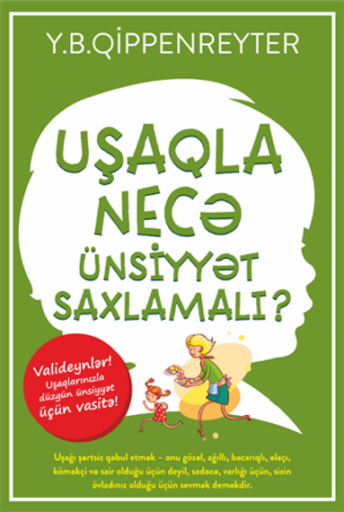 Uşaqla necə ünsiyyət saxlamalı
