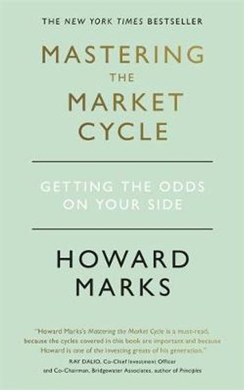 Mastering the Market Cycle: Getting the Odds on Your Side