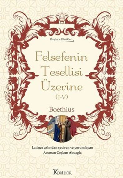 Felsefenin Tesellisi Üzerine 1-4