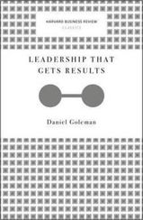 Leadership That Gets Results (Harvard Business Review Classics)